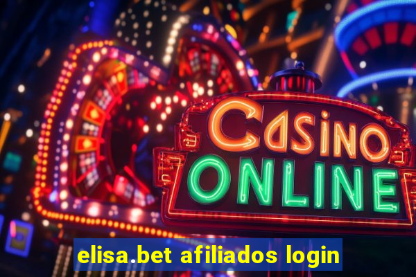 elisa.bet afiliados login